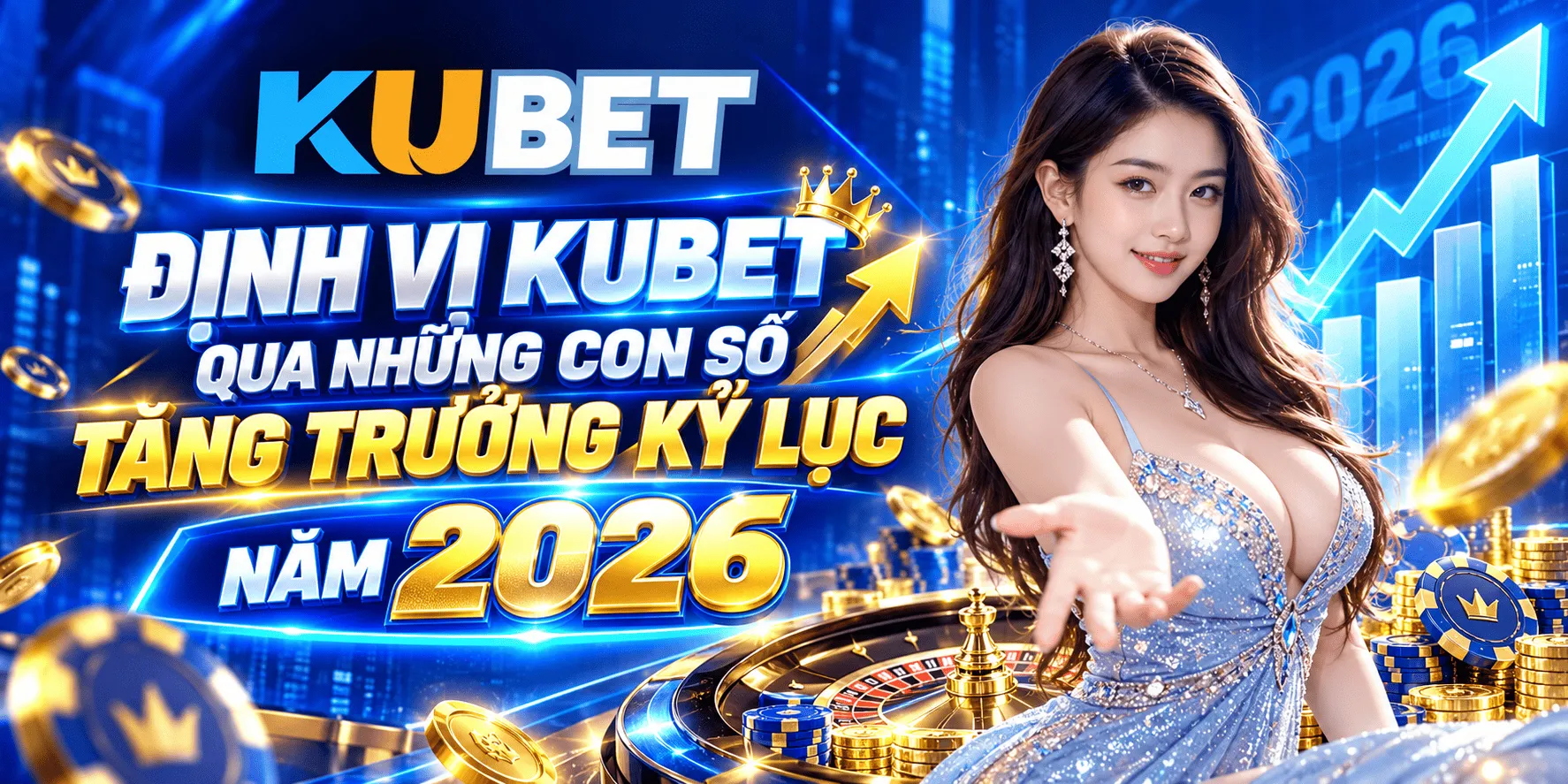 Định vị KUBET qua những con số tăng trưởng kỷ lục năm 2026